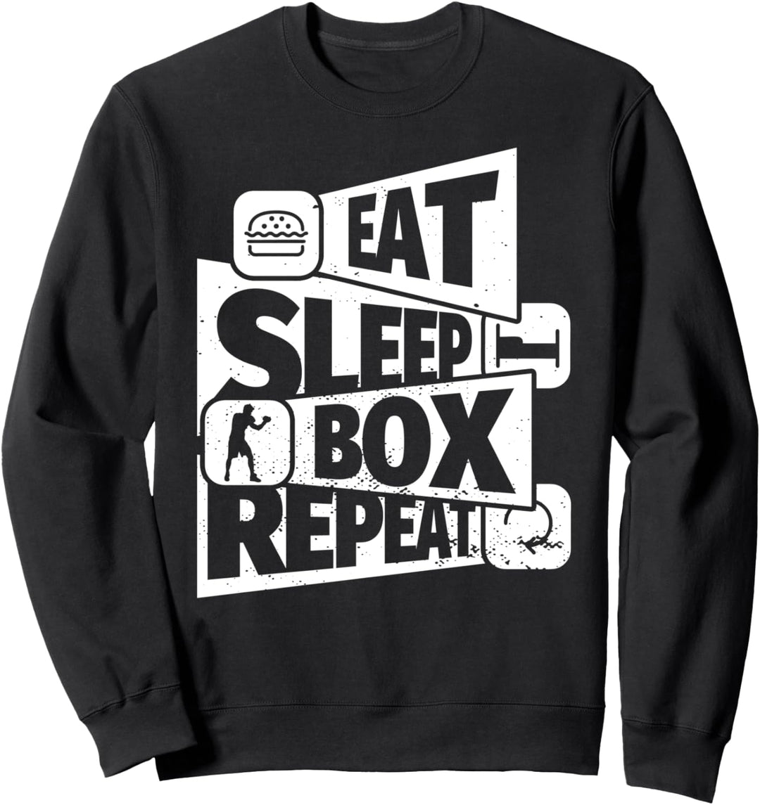 EAT SLEEP Boxing REPEAT Lustiges Boxfür einen Boxer Sweatshirt