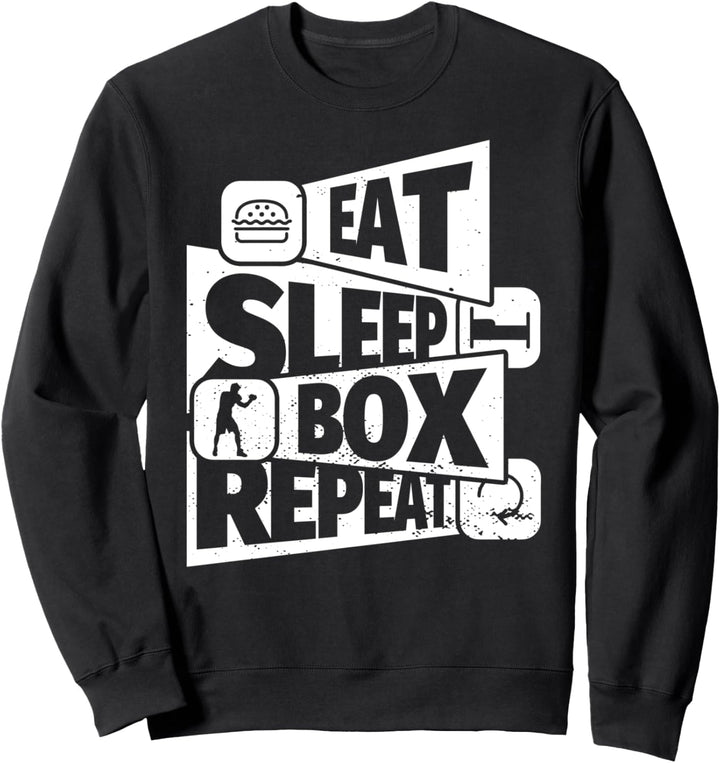 EAT SLEEP Boxing REPEAT Lustiges Boxfür einen Boxer Sweatshirt