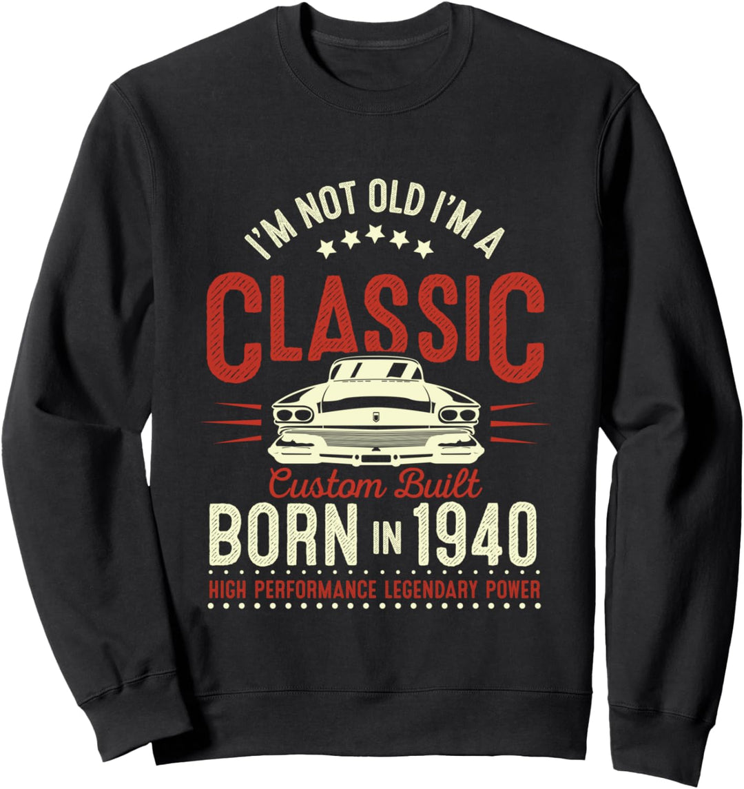 81. Geburtstag Geschenke 81 Jahre Nicht Alt Klassiker 1940 Sweatshirt