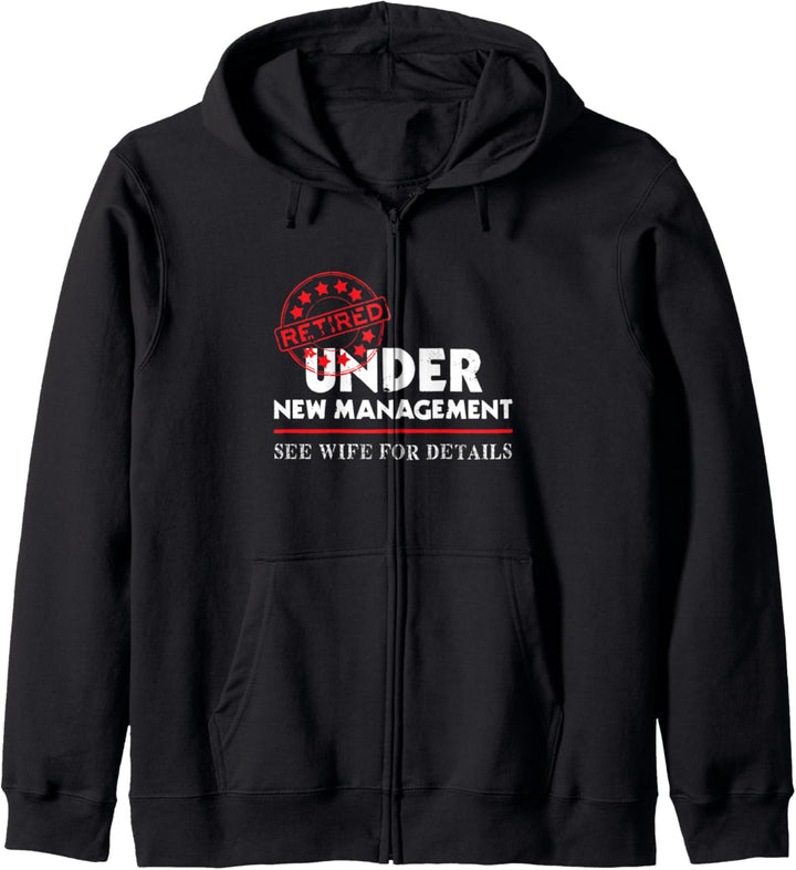 Retirement Gifts - Retired Under New Management See Wife Kapuzenjacke