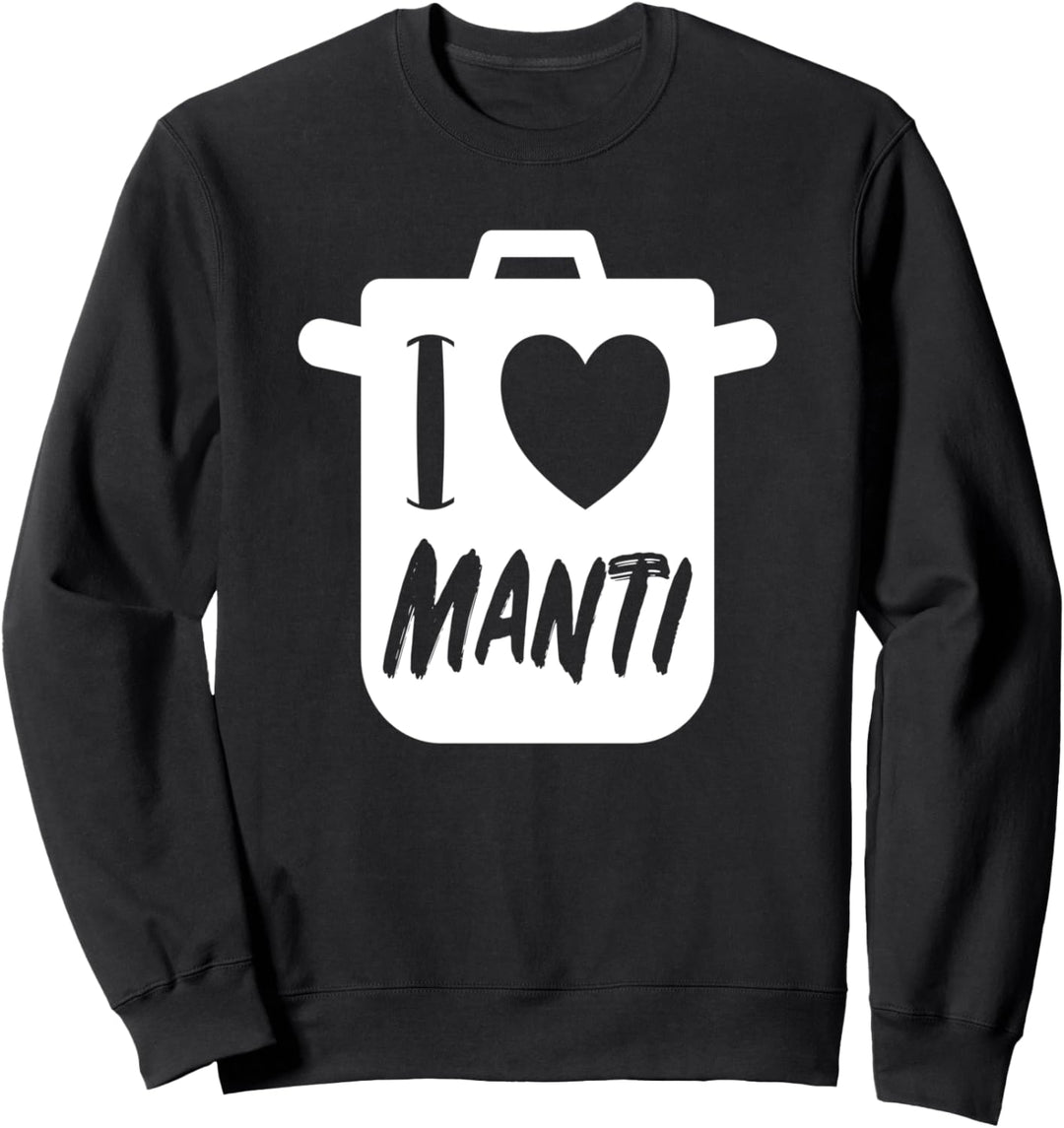 Russland I Love Manti Pelmeni Russisch Kochen Essen Russia Sweatshirt