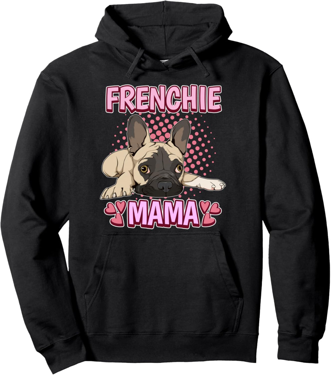 Damen Frenchie Mama Mutter Muttertag Französische Bulldoggen Pullover Hoodie