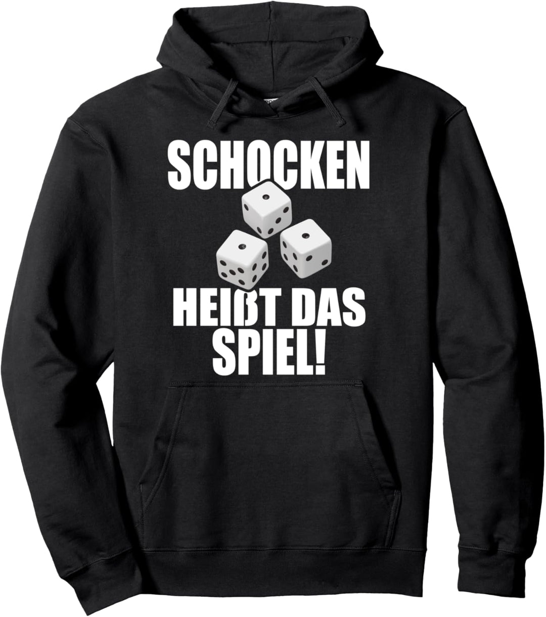 Schocken heisst das Spiel - Schock Aus! - Schock Out! Pullover Hoodie