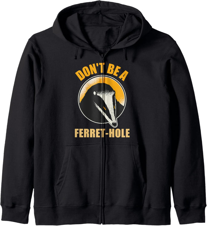 Seien Sie kein Frettchen-Loch-lustiger Honig-Dachs-niedliche Kapuzenjacke