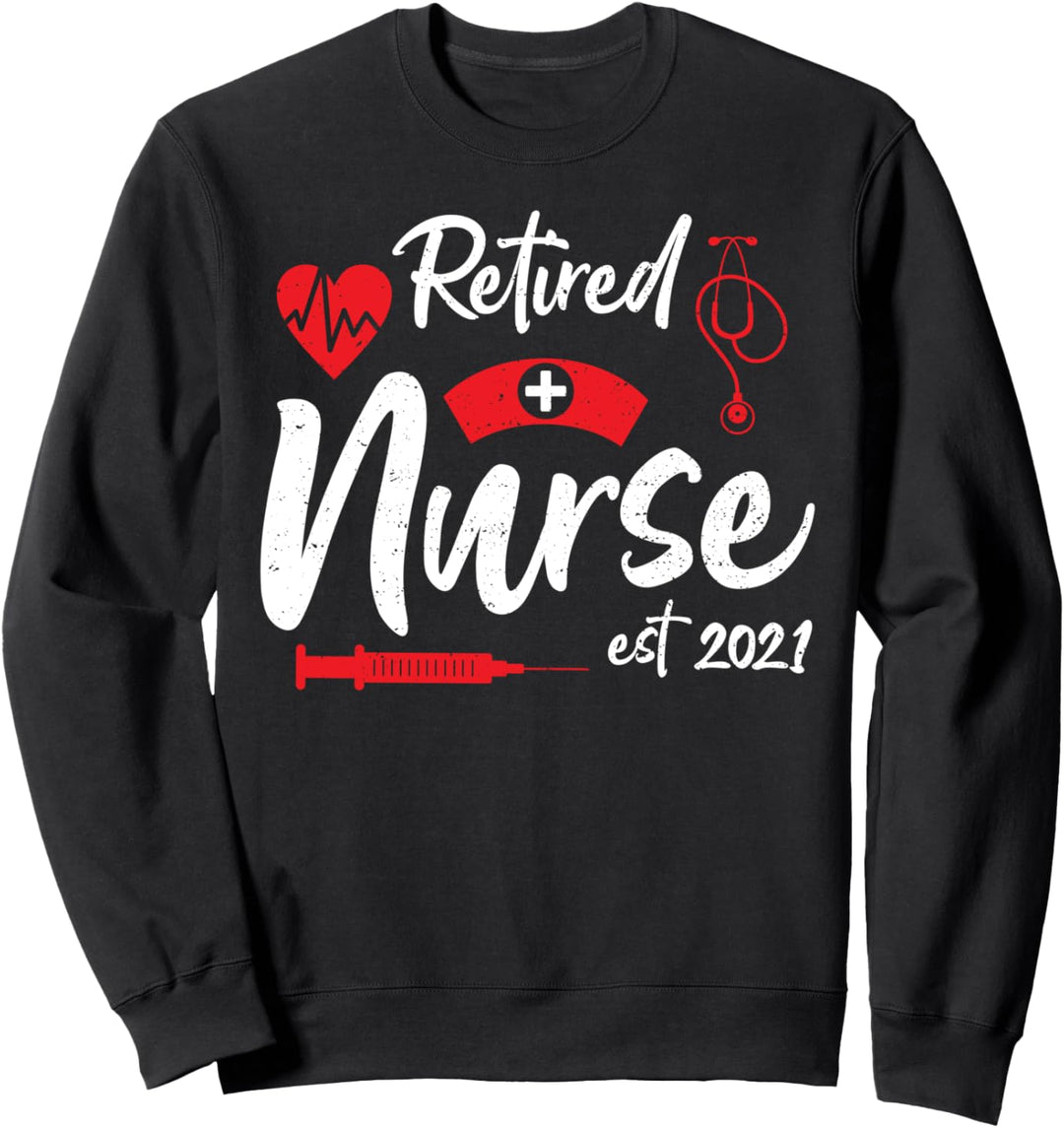 Pensionierung: Retired Nurse 2021 - Krankenschwester Sprüche Sweatshirt