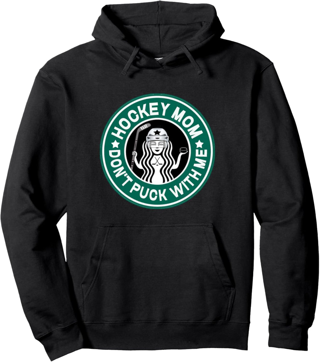 Hockey Mom Funny Don't Puck With Me Team Mom Pullover Hoodie