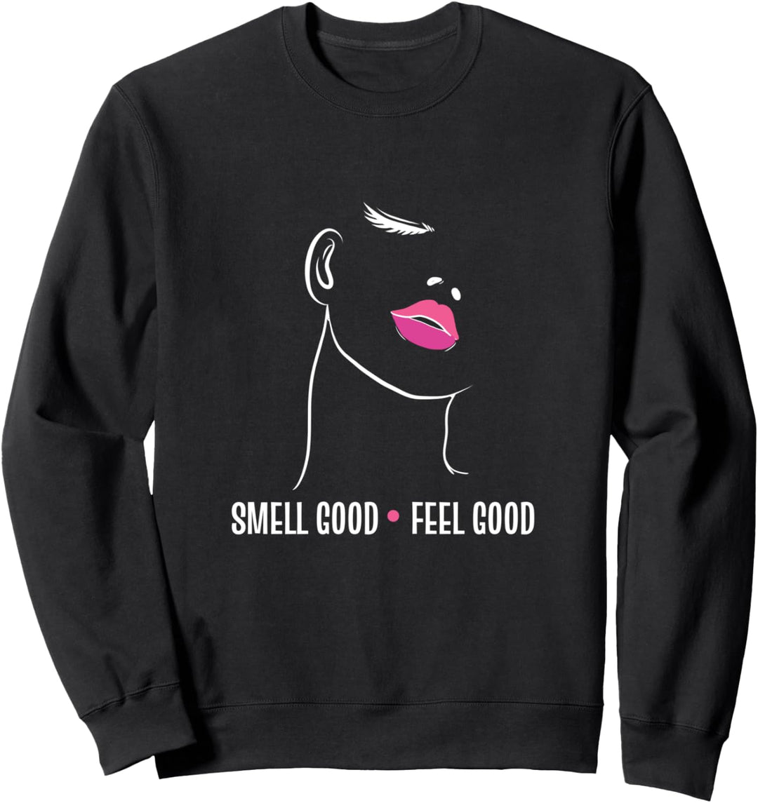 Smell good Frischer Geruch Sweatshirt