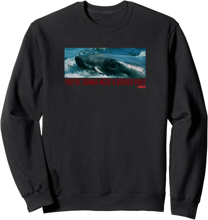 Jaws Boring Jaws You're Gonna Need A Bigger Boat Sweatshirt