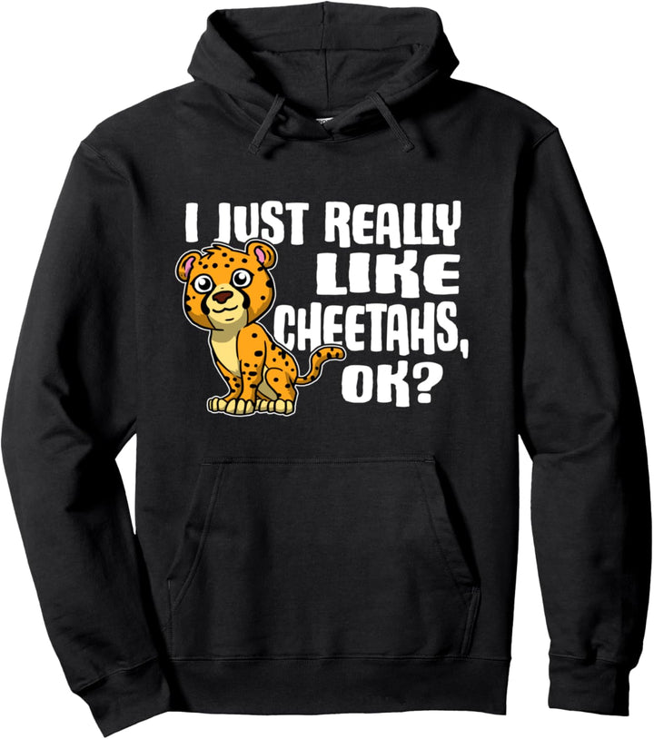 I Just Really Like Cheetahs Ok Lustiges Geparden Kostüm Pullover Hoodie