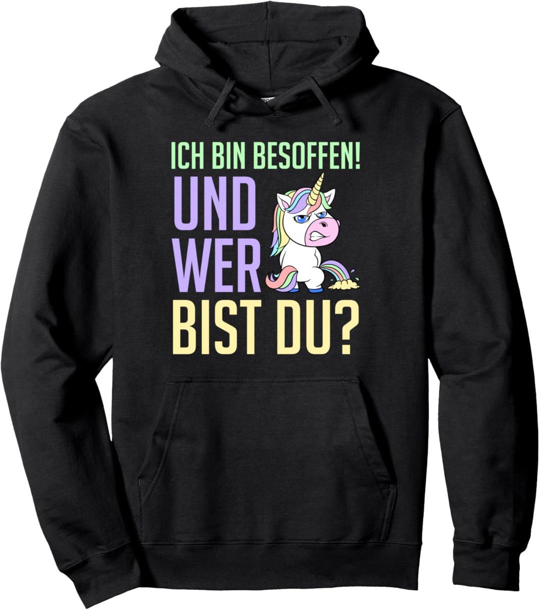 Einhorn ich bin besoffen und wer bist du? Unicorn Party Pullover Hoodie