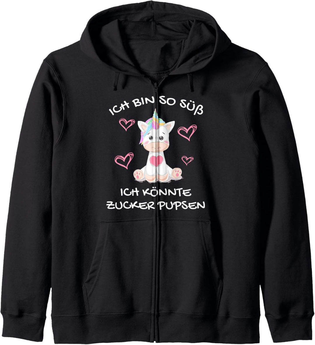 Ich Bin So Süss Ich Könnte Zucker Pupsen Lustiges Einhorn Kapuzenjacke