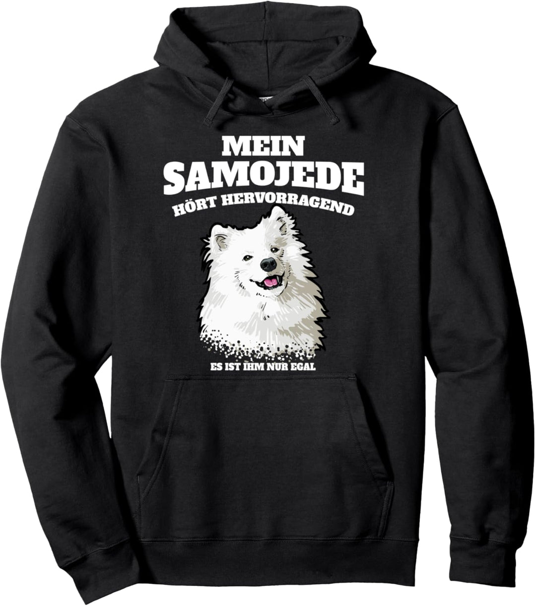 Mein Samojede Hört Hervorragend Es Ist Ihm Nur Egal Gassi Pullover Hoodie
