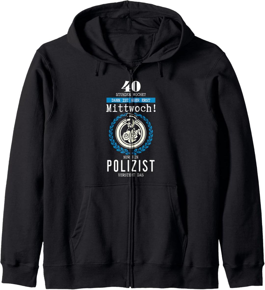 Polizist nach 40 Stunden Woche ist erst Mittwoch Polizei Kapuzenjacke