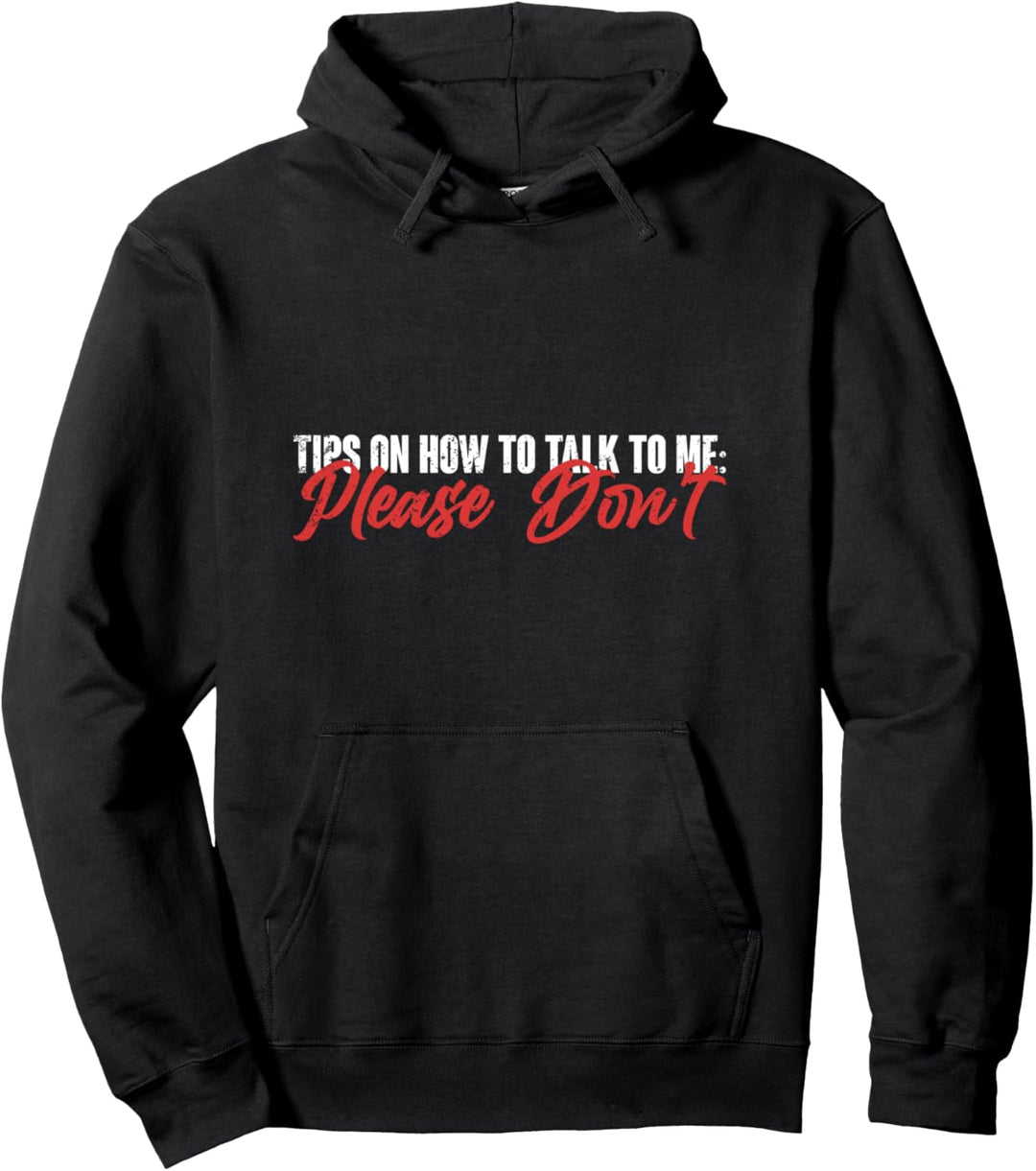 Tipps wie man mit mir redet am besten gar nicht Geschenk Pullover Hoodie