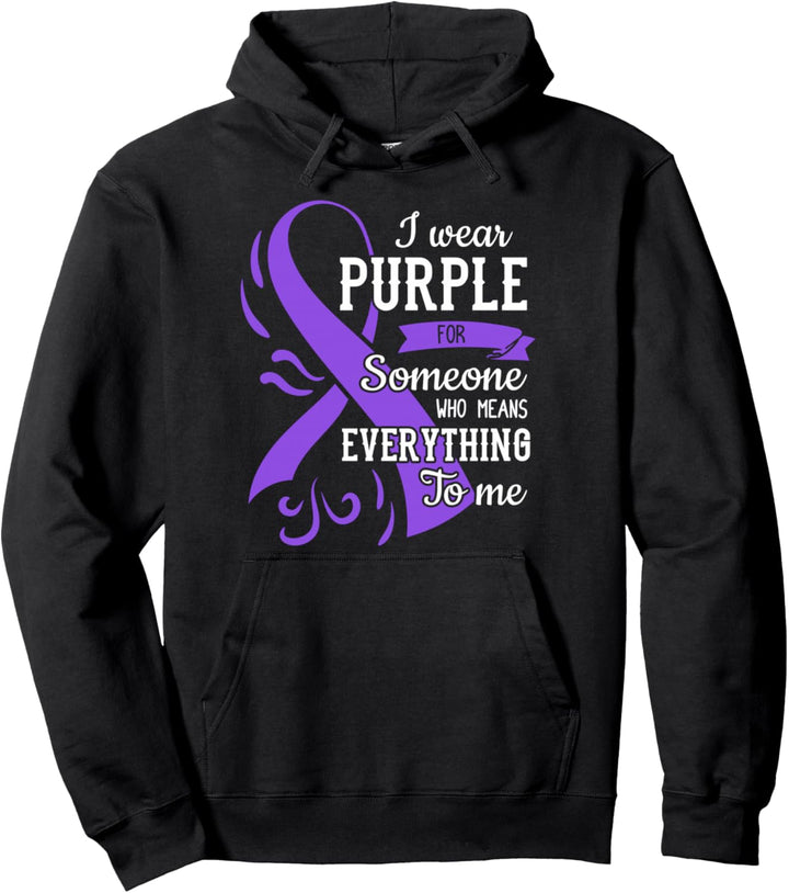 I Wear Purple For Someone Who Means Everything To Me Pullover Hoodie