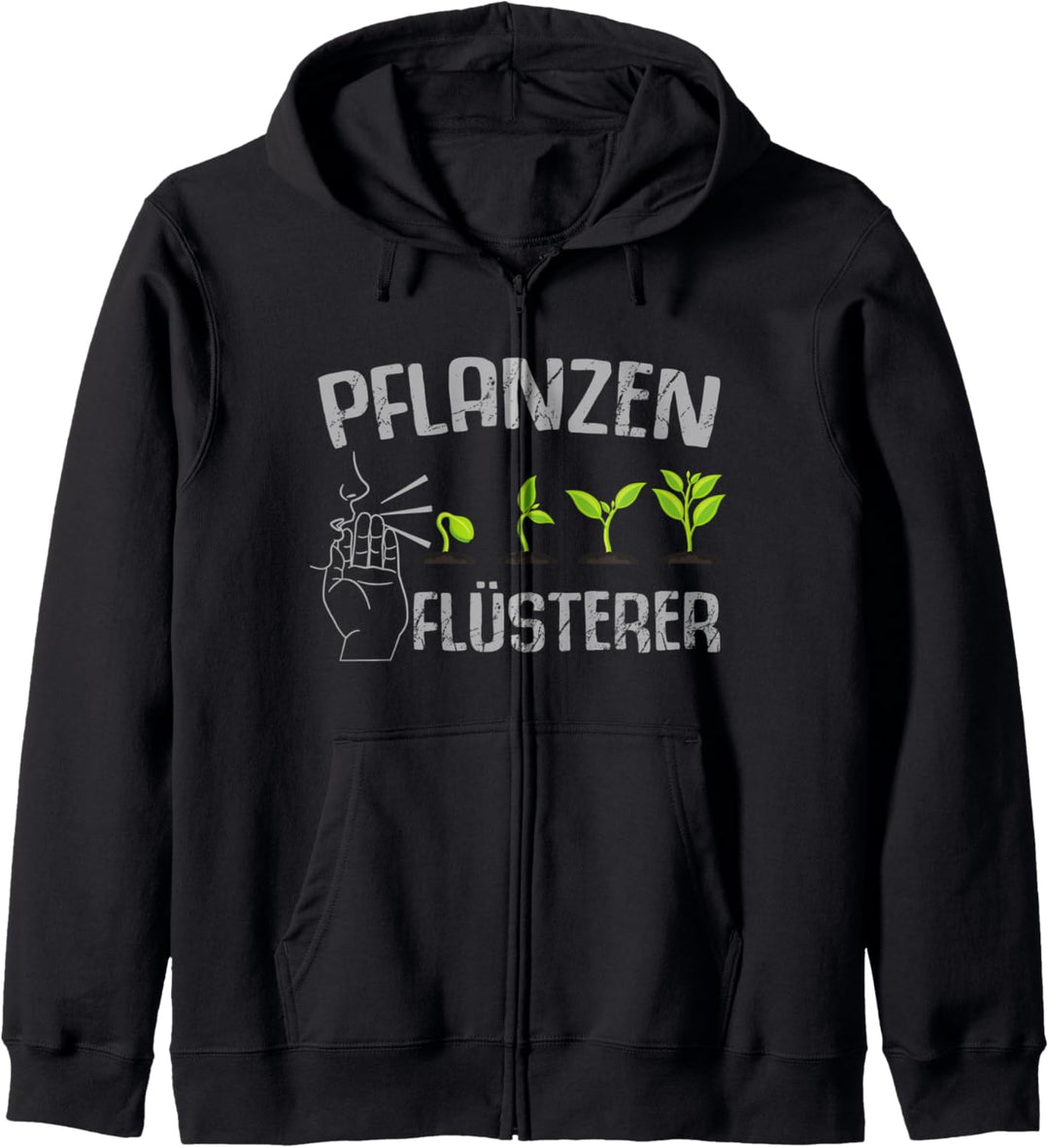Pflanzenflüsterer Gärtner Pflanzen Flüsterer Kapuzenjacke