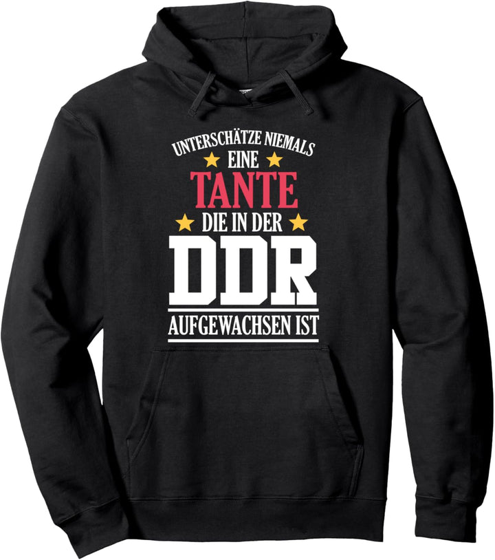 DDR Ossi Ostdeutschland Spruch Tante Überraschung Pullover Hoodie