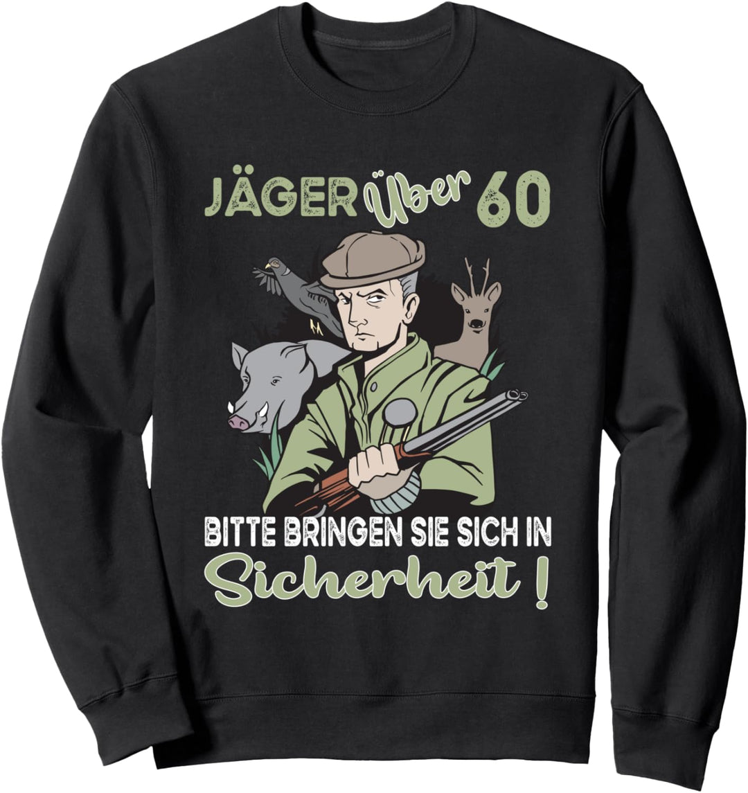 Geschenk Jäger Geburtstag über 60 Jahre Herren Sweatshirt