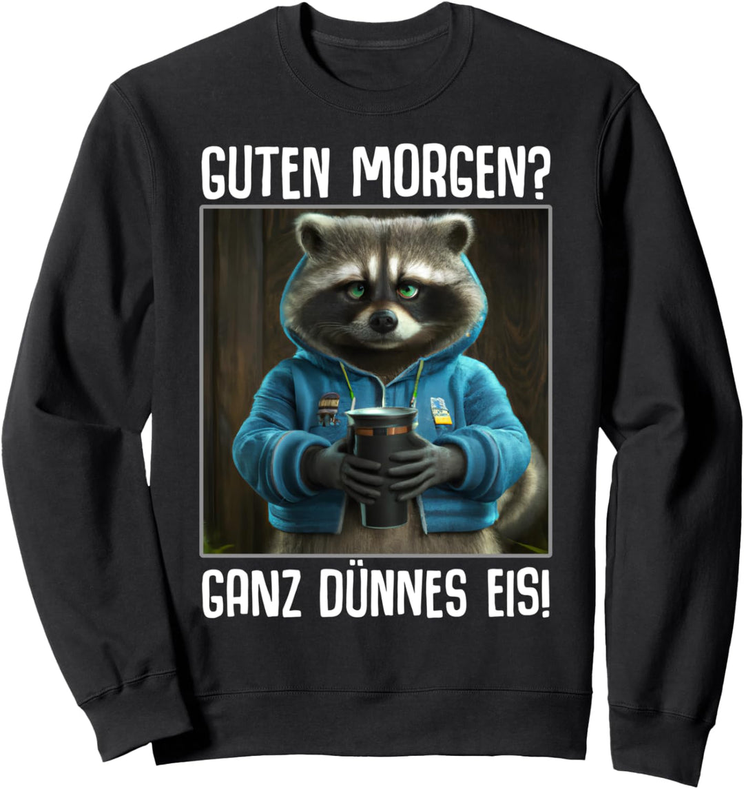Kaffee Morgenmuffel Mitarbeiter Spruch Lustig Fun Geschenk Sweatshirt