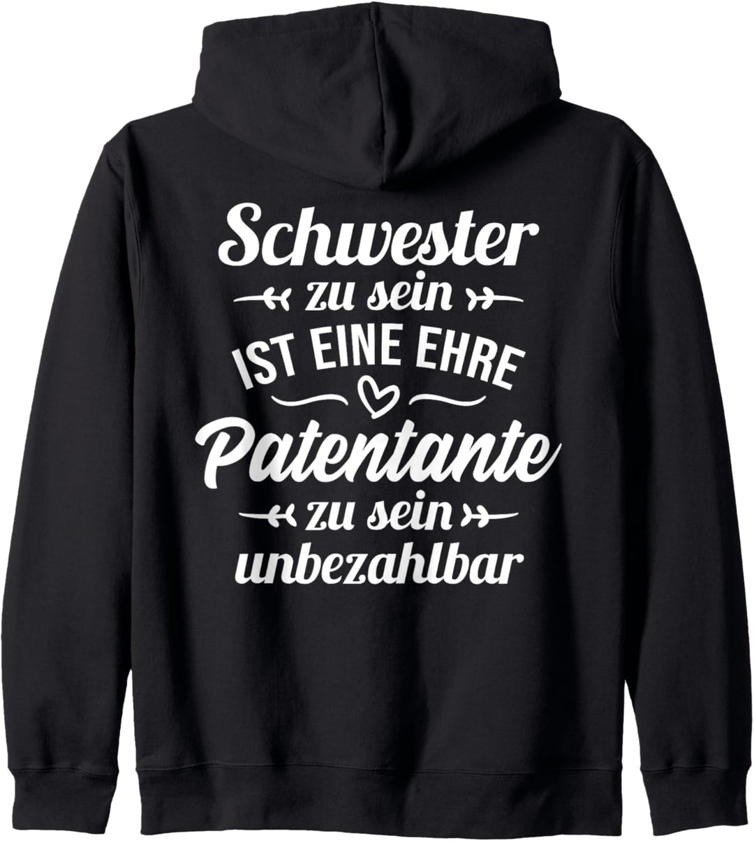 Schwester und Patentante - Taufpatin Tante Taufen Geschenk Kapuzenjacke