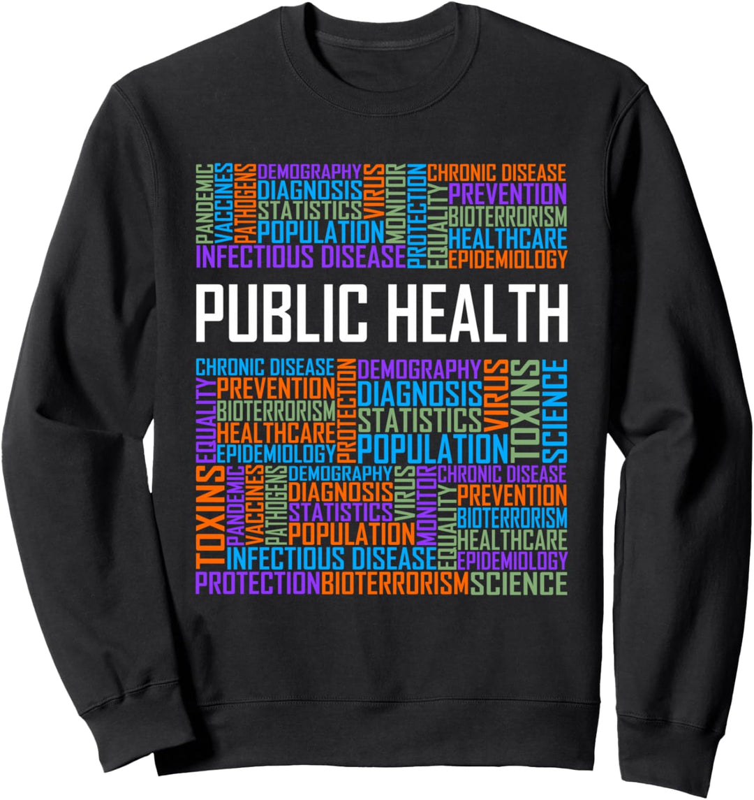 Öffentliche Gesundheit Worte Geschenk Gesundheitspflege Sweatshirt