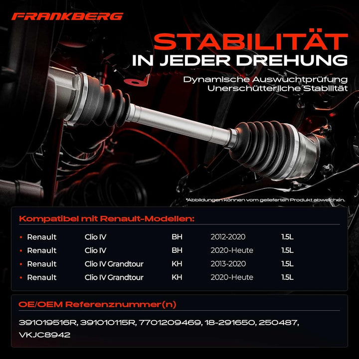 Frankberg Antriebswelle Vorderachse Links Kompatibel mit Clio IV BH 1.5L 2012-Heute Clio IV Grandtou