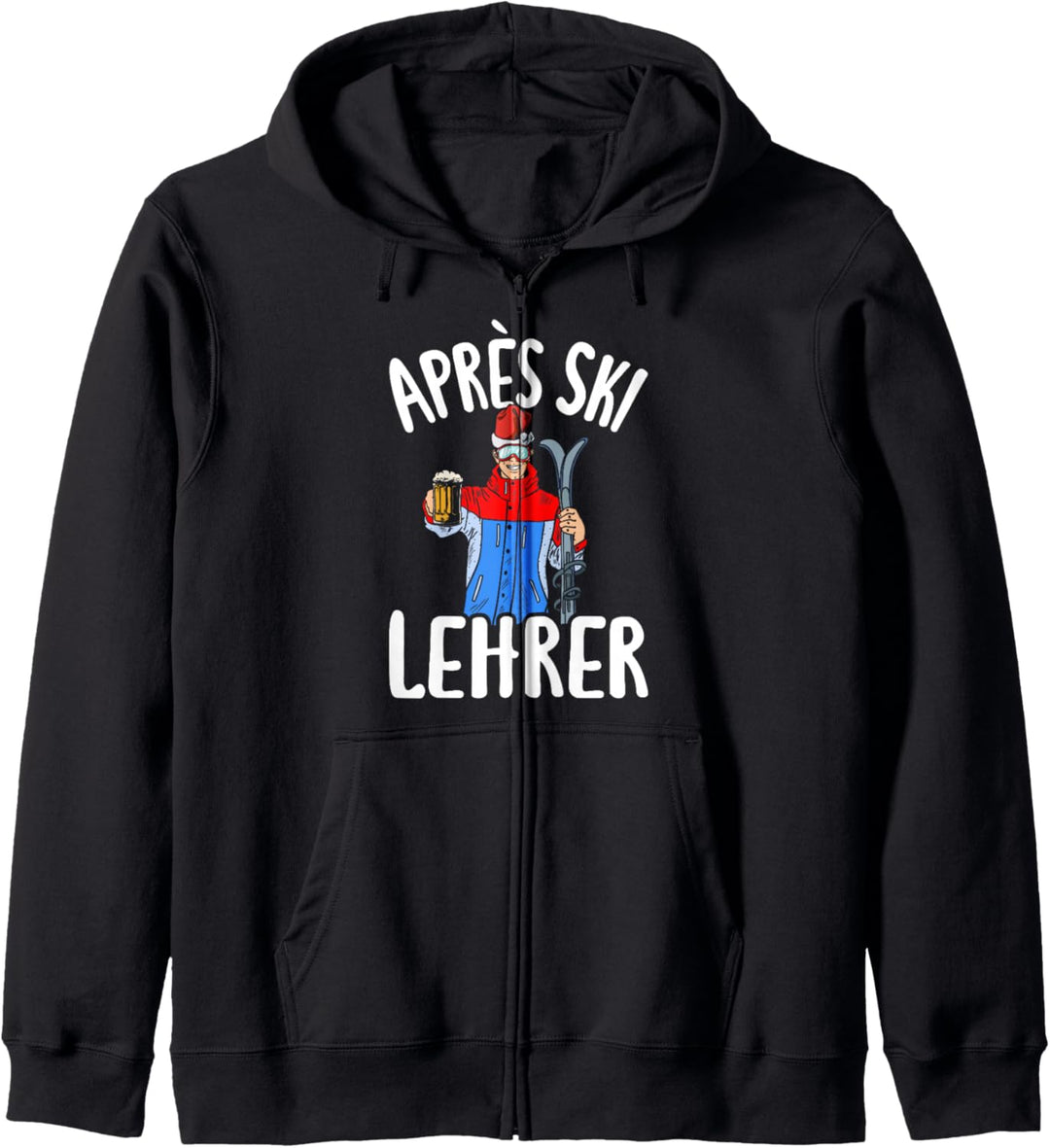 Skifahrer Skischule Skiing Skiurlaub Party Après Ski Lehrer Kapuzenjacke