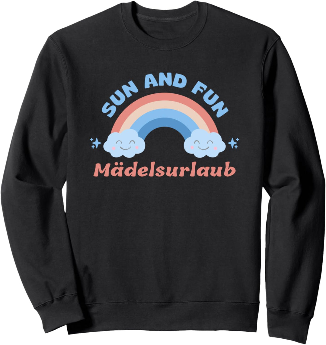 Für den Mädchentrip, Sonne und Spass, Mädelsurlaub Sweatshirt