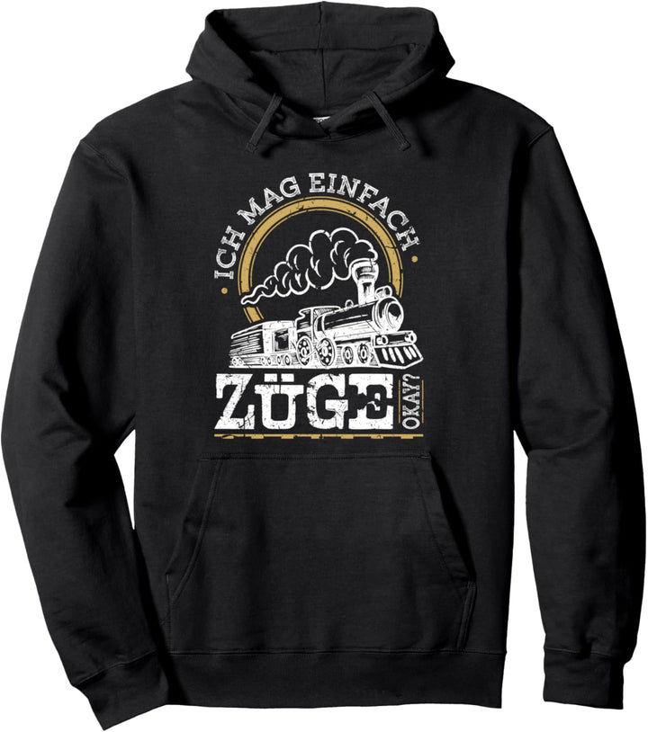 Ich Mag Einfach Züge Zugführer Lustig Eisenbahn Dampflok Pullover Hoodie