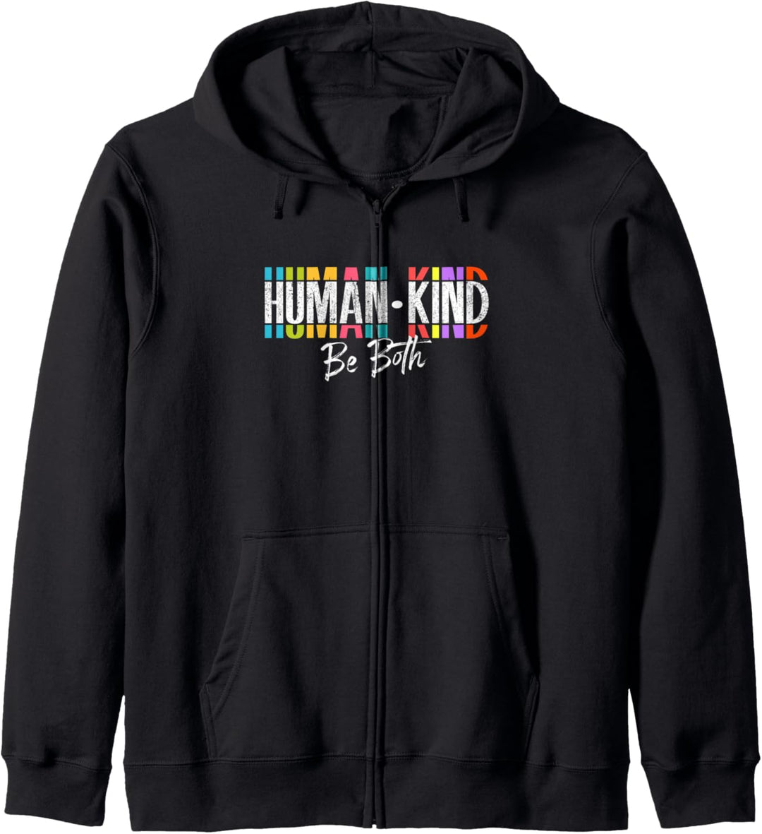 Humankind - Be Both - Support Human Kindness - Equality Kind Kapuzenjacke