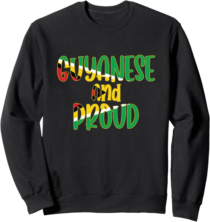 Guyanese und Stolz - Guyana Flagge Stolz Sweatshirt