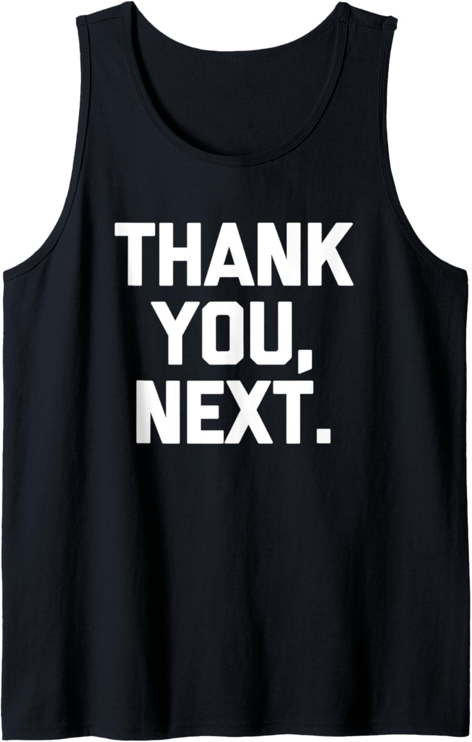 Thank You, Next T-Shirt mit lustigem Spruch sarkastischer Neuheit Humor Tank Top