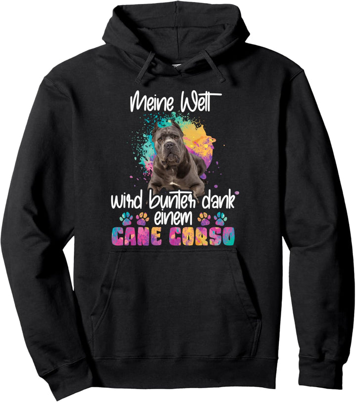 Bunte Welt dank meines Cane corso Hund Hunde Hundemama Pullover Hoodie