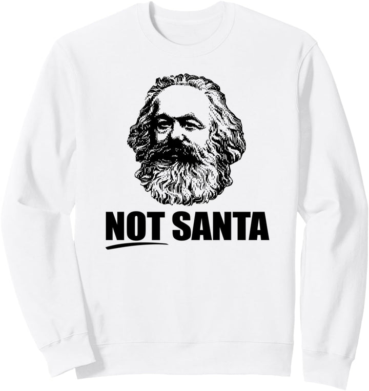 Not Santa Karl Marx Lustige Marxist kommunistische Meme Sweatshirt