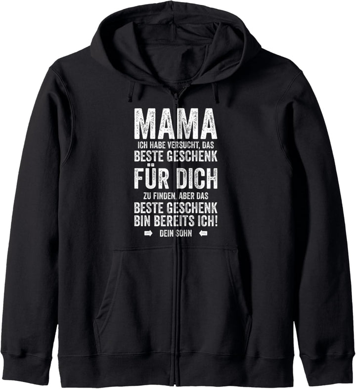 Das Beste Geschenk Bin Ich - Muttertag Sohn Mama Kapuzenjacke