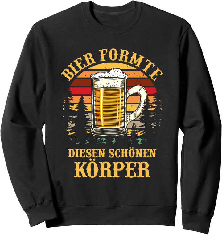 Bier Formte Diesen Schönen Körper Vintage Retro Sweatshirt