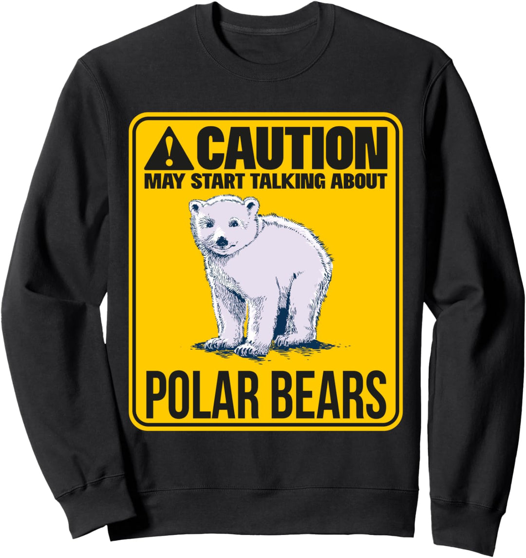 Könnte über Eisbären reden Polarbär Eisbär Sweatshirt