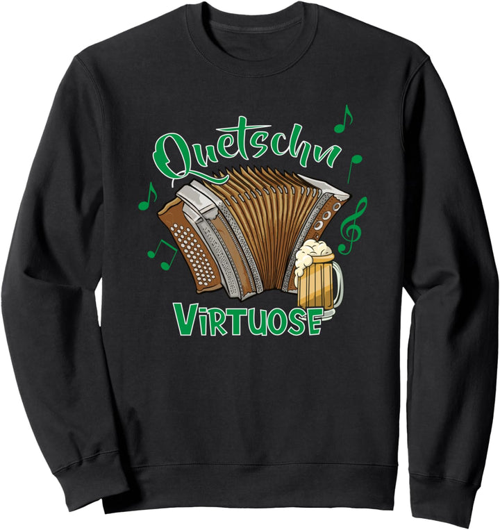 Quetschn Virtuose Ziach Musik | Steirische Ziehharmonika Sweatshirt