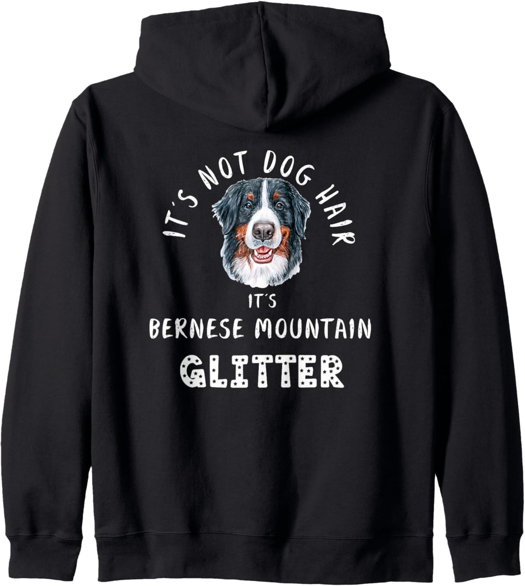 It's Not Dog Hair It's This BERNESE MOUNTAIN Glitter Hunde Kapuzenjacke