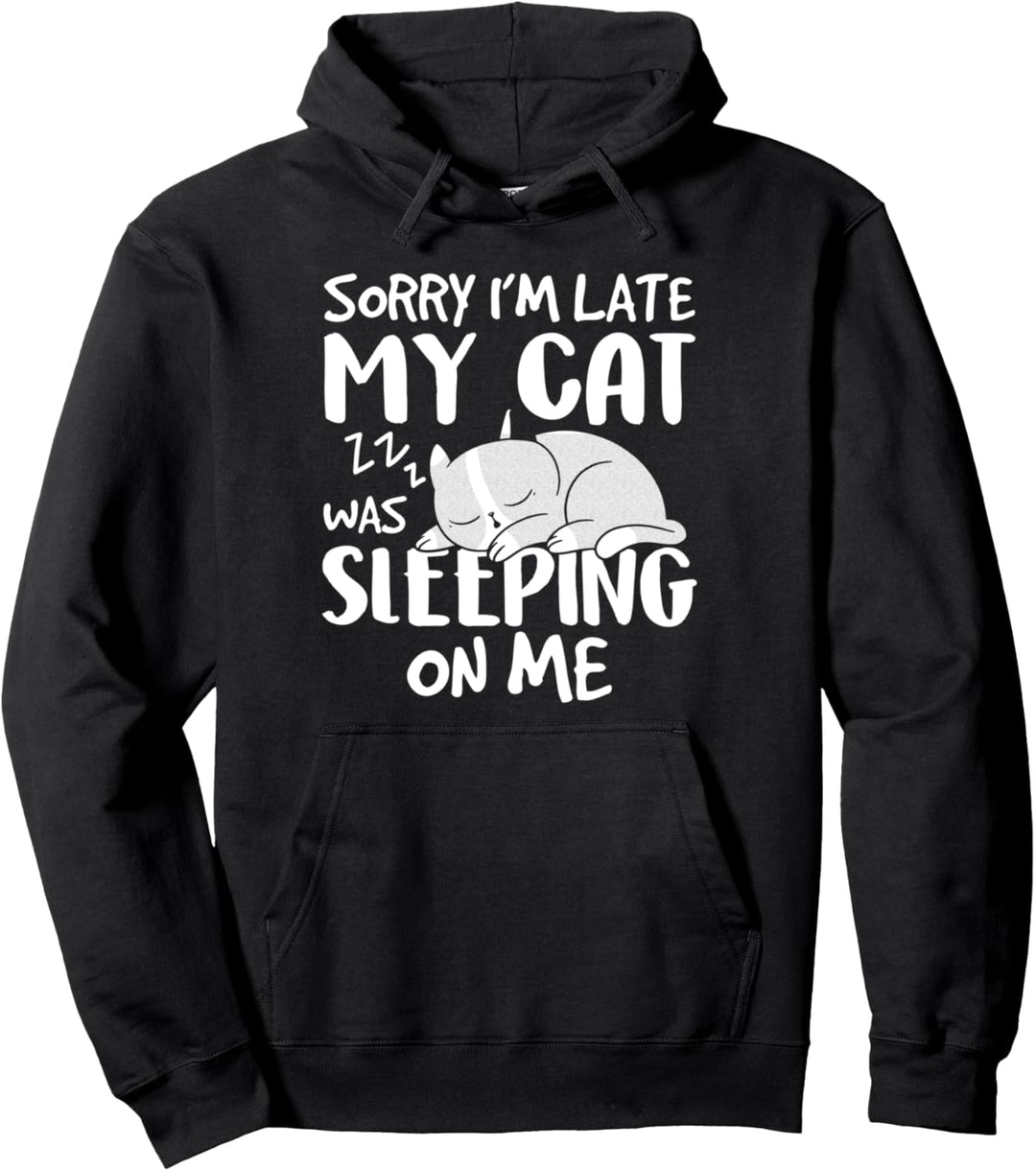 Tut mir leid, dass ich zu spät bin. Meine Katze hat auf mir Pullover Hoodie