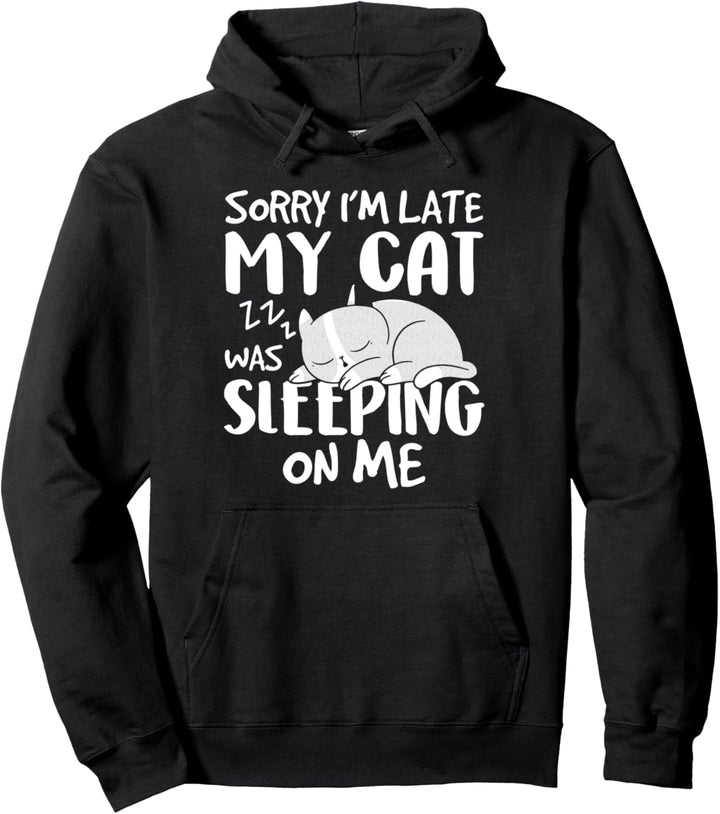 Tut mir leid, dass ich zu spät bin. Meine Katze hat auf mir Pullover Hoodie