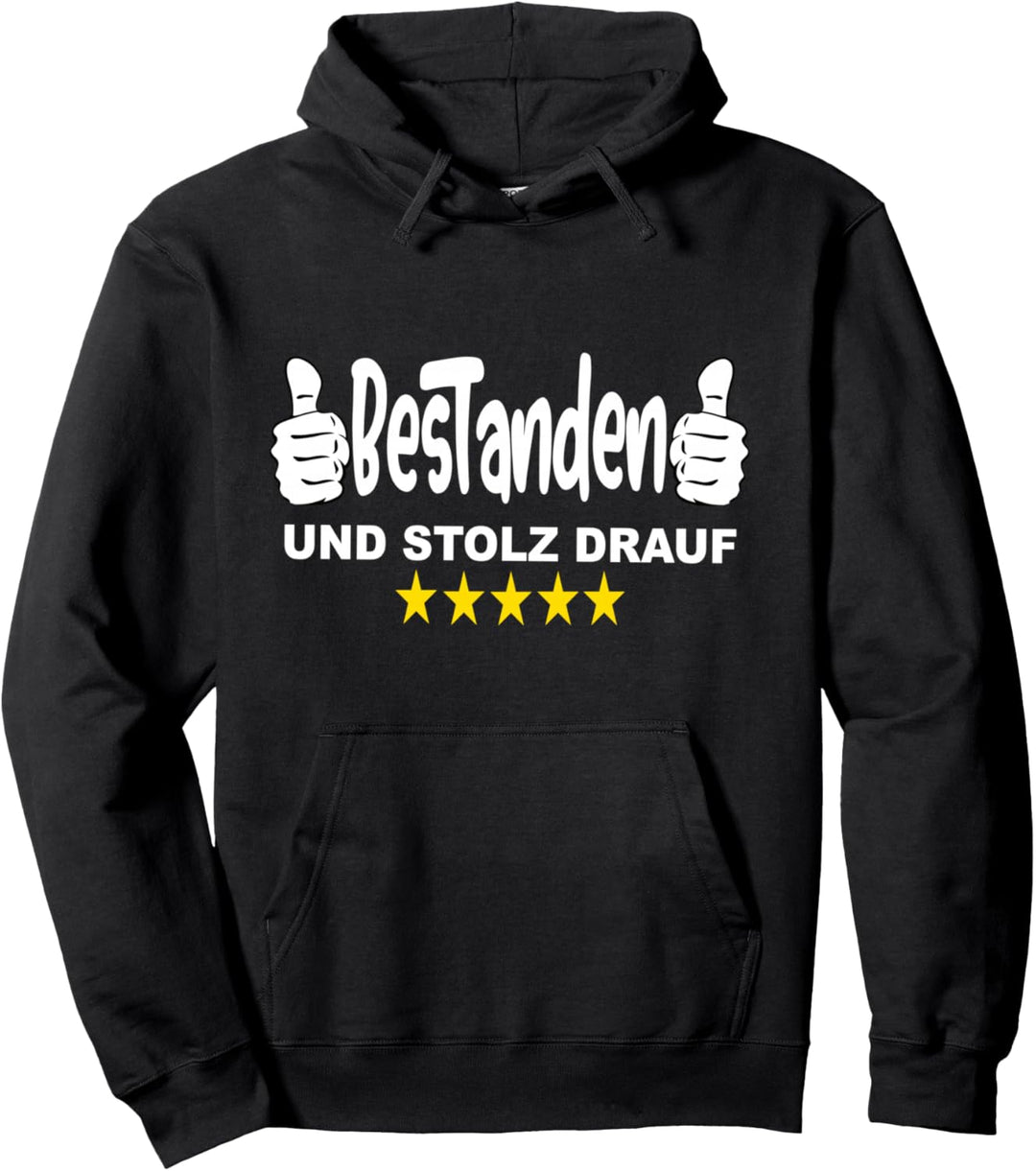 Prüfung Bestanden - Bestanden und Stolz Drauf Pullover Hoodie