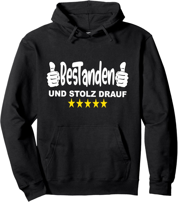 Prüfung Bestanden - Bestanden und Stolz Drauf Pullover Hoodie