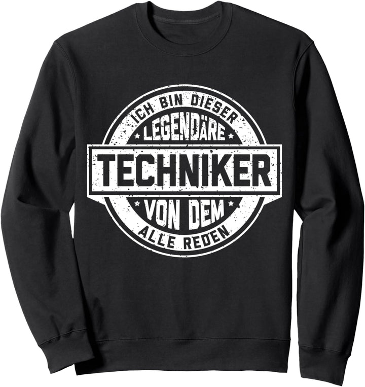 Techniker Legende Witziger Vintage Spruch Sweatshirt