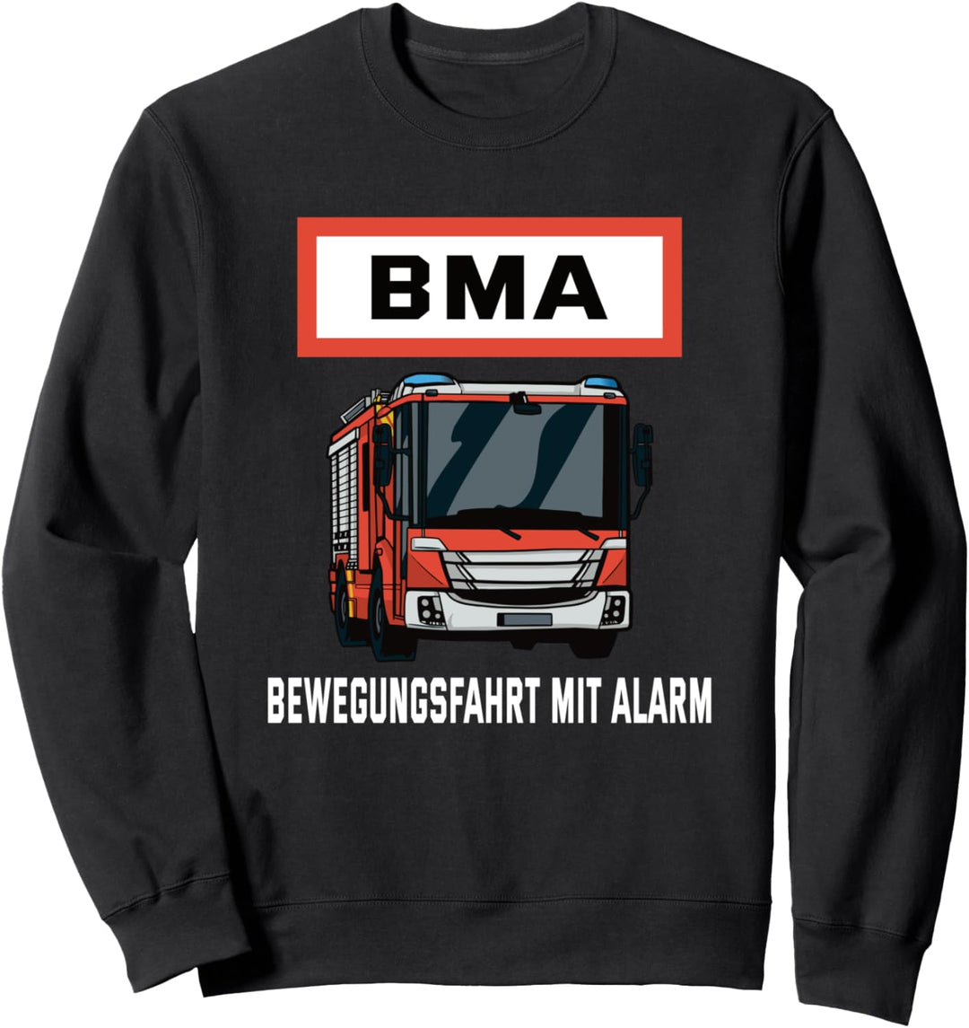 BMA Bewegungsfahrt mit Alarm | Feuerwehr Sweatshirt