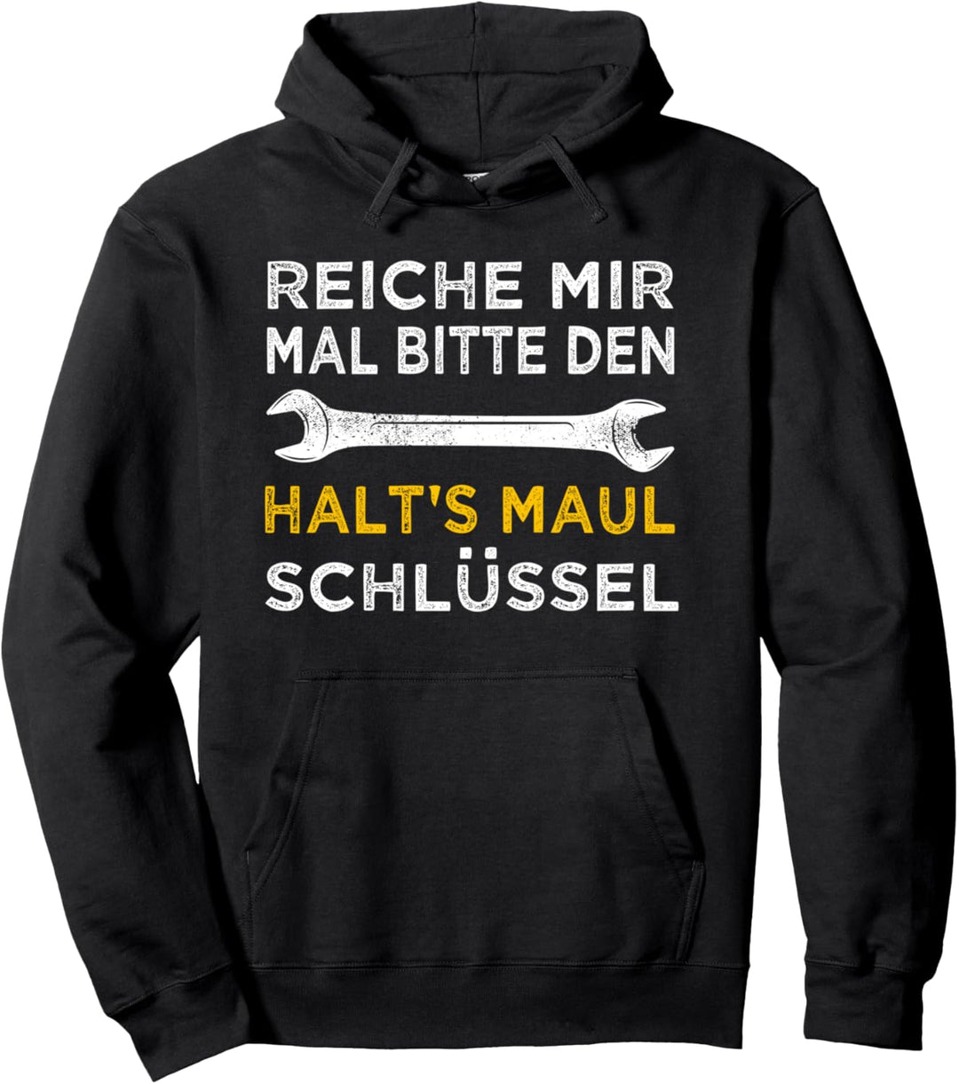 Handwerker Spruch, Schrauber, Maulschlüssel, KFZ Mechaniker Pullover Hoodie