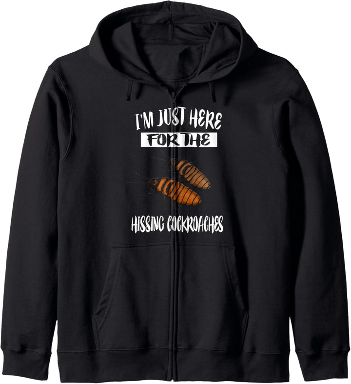 I'm Just Here For The Hissing Cockroaches Kapuzenjacke