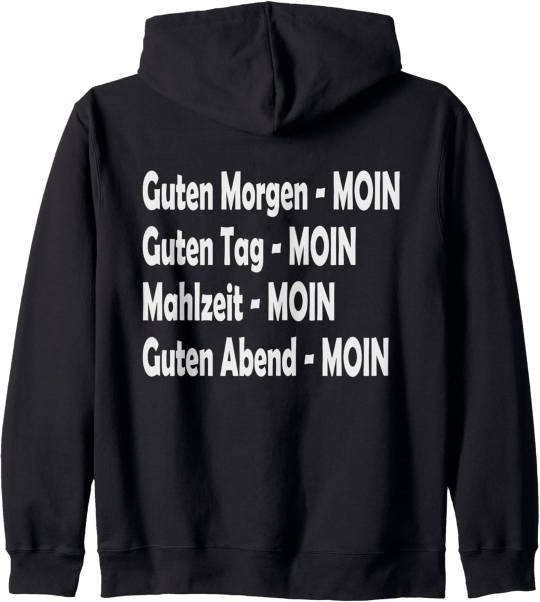 Guten Morgen - MOIN Guten Abend norddeutsch und Moin Hamburg Kapuzenjacke
