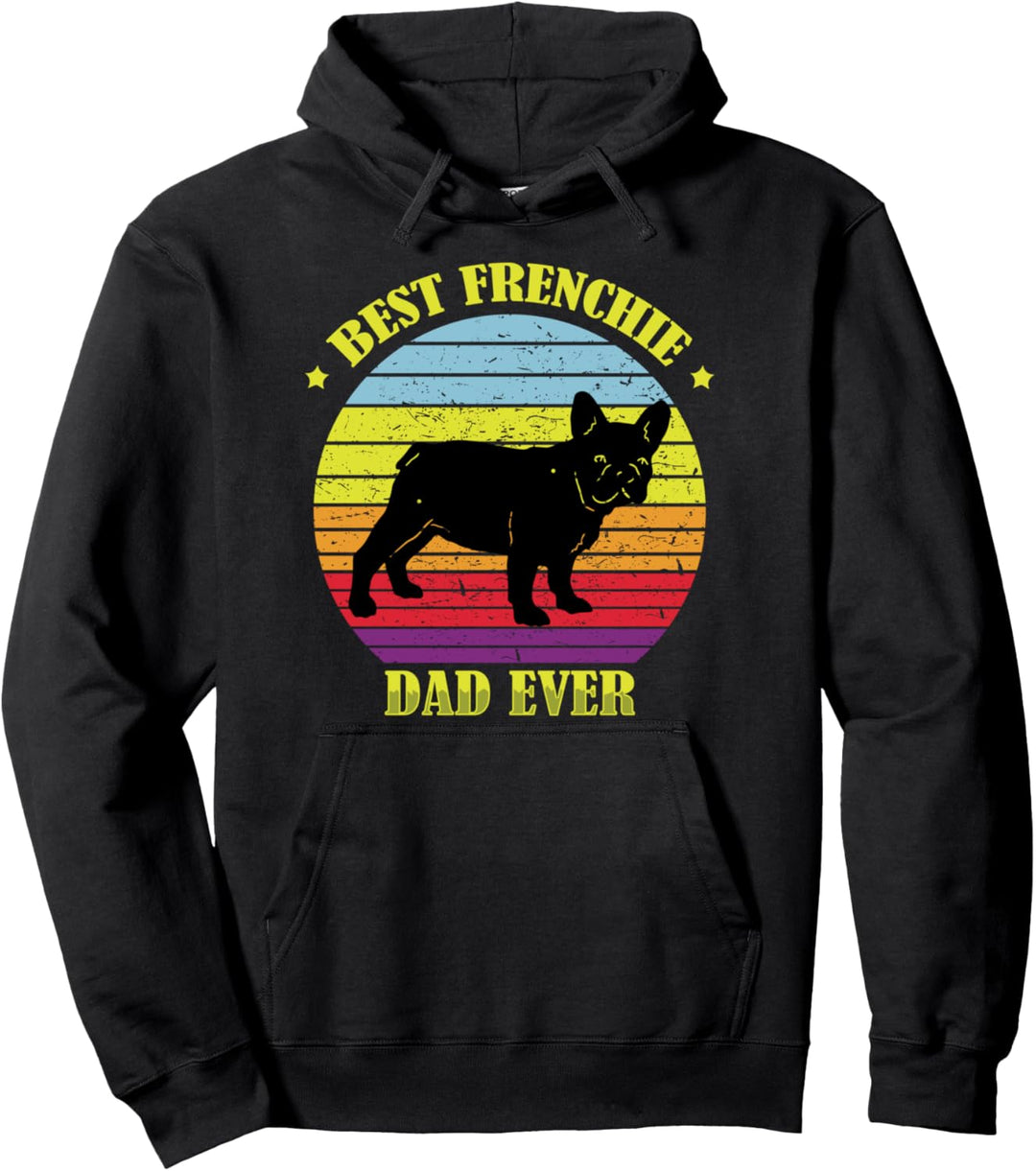 Best Frenchie Dad Ever Pets Französische Bulldogge Retro Tie Pullover Hoodie