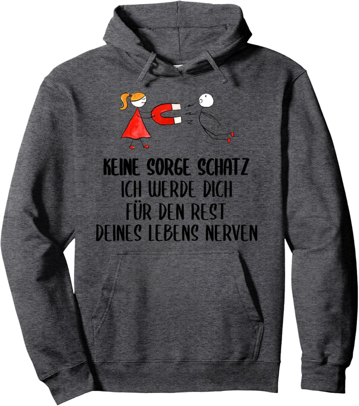 Lustiger Spruch Beziehung Liebe Partner Schatz Valentinstag Pullover Hoodie